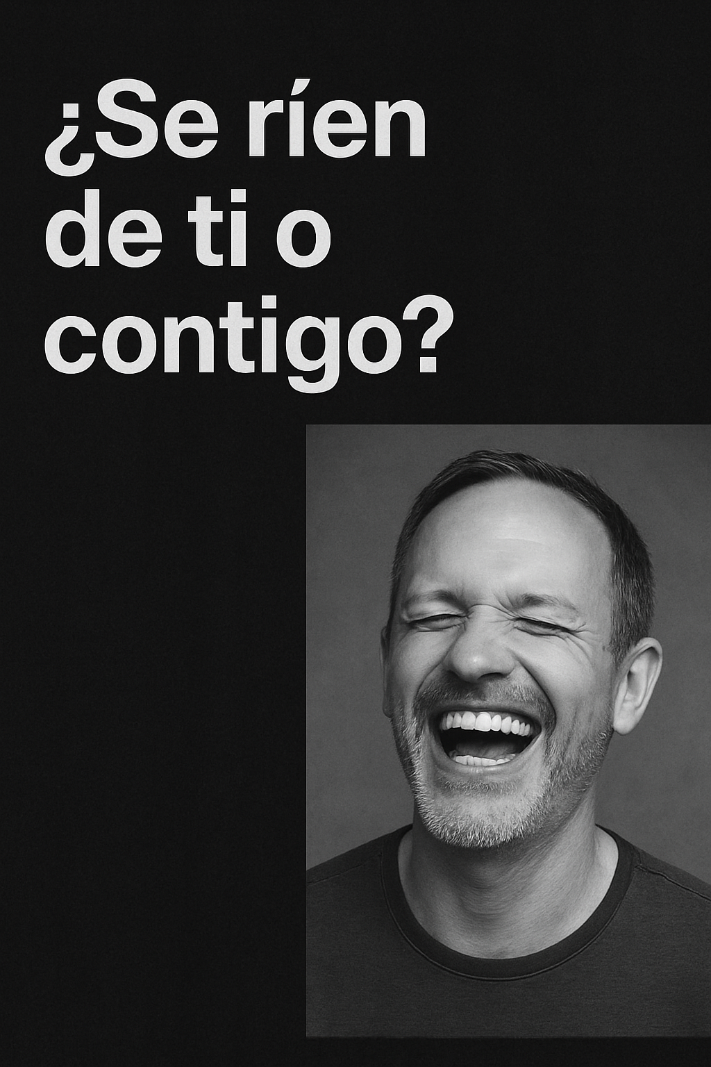 Todos se ríen. Tú también. Pero no sabes de qué.
